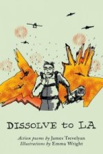 Dissolve to: L.A.