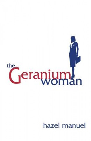 Geranium Woman, The