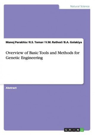 Overview of Basic Tools and Methods for Genetic Engineering