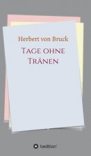 Tage ohne Tranen