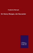 Sir Henry Morgan, der Buccanier