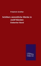 Schillers sammtliche Werke in zwoelf Banden