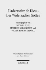 L'adversaire de Dieu - Der Widersacher Gottes