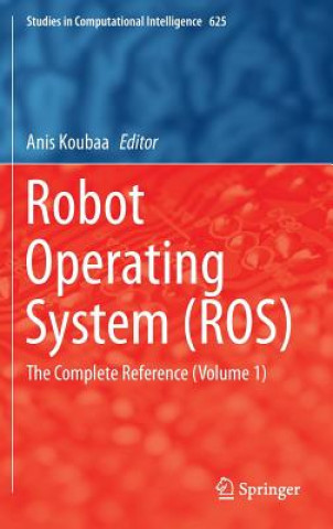 Robot Operating System (ROS) (Anis Koubaa)(Kemény kötésű)