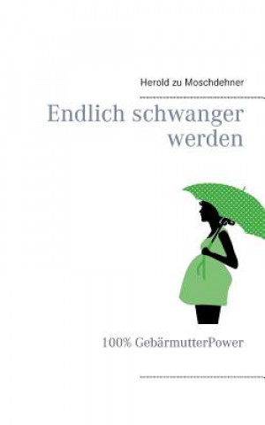 Endlich schwanger werden