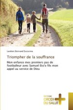 Triompher de la Souffrance