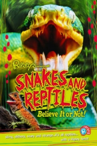 Snakes and Reptiles (Ripley's Twists)