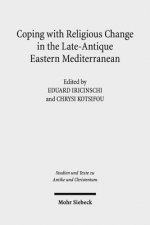 Coping with Religious Change in the Late-Antique Eastern Mediterranean