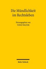 Die Mundlichkeit im Rechtsleben