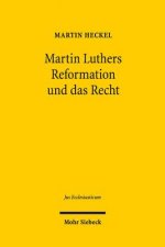 Martin Luthers Reformation und das Recht