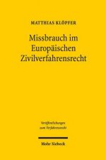 Missbrauch im Europaischen Zivilverfahrensrecht
