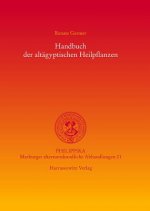Handbuch der altägyptischen Heilpflanzen