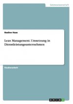 Lean Management. Umsetzung in Dienstleistungsunternehmen