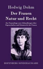 Der Frauen Natur und Recht