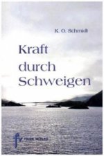 Kraft durch Schweigen