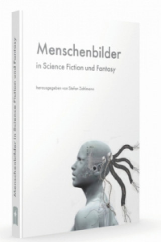 Menschenbilder in Science Fiction und Fantasy