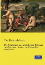 Schoenheit des weiblichen Koerpers