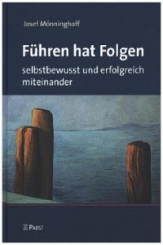 Führen hat Folgen