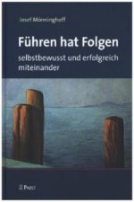 Führen hat Folgen