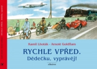 Rychle vpřed. Dědečku, vyprávěj!