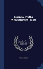 Essential Truths, with Scripture Proofs