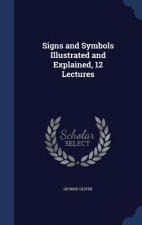 Signs and Symbols Illustrated and Explained, 12 Lectures