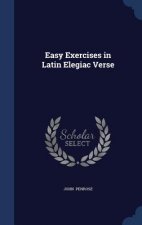 Easy Exercises in Latin Elegiac Verse