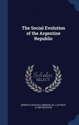 Social Evolution of the Argentine Republic