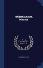 Richard Knight, Pioneer