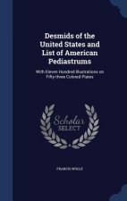 Desmids of the United States and List of American Pediastrums