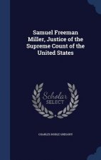 Samuel Freeman Miller, Justice of the Supreme Count of the United States