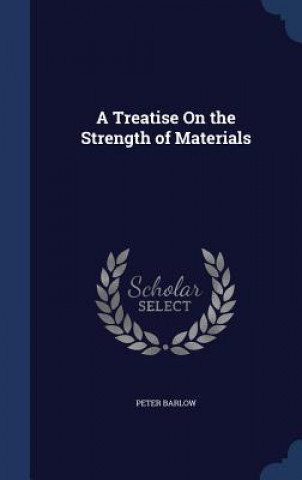 Treatise on the Strength of Materials