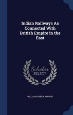 Indian Railways as Connected with British Empire in the East
