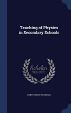 Teaching of Physics in Secondary Schools