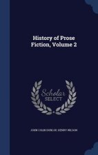 History of Prose Fiction, Volume 2