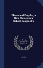 Places and Peoples, a New Elementary School Geography