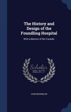 History and Design of the Foundling Hospital