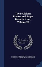 Louisiana Planter and Sugar Manufacturer, Volume 28