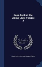 Saga-Book of the Viking Club, Volume 3