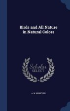 Birds and All Nature in Natural Colors