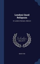 Londoni Quod Reliquum