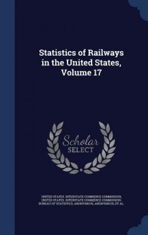 Statistics of Railways in the United States, Volume 17