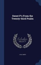 Sweet P's from the Twenty-Third Psalm