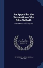 Appeal for the Restoration of the Bible Sabbath