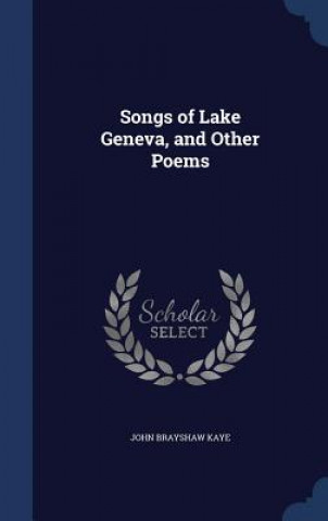Songs of Lake Geneva, and Other Poems