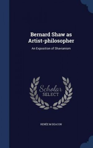Bernard Shaw as Artist-Philosopher