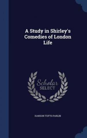 Study in Shirley's Comedies of London Life