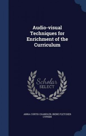 Audio-Visual Techniques for Enrichment of the Curriculum