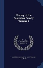 History of the Easterday Family Volume 1
