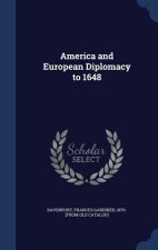 America and European Diplomacy to 1648